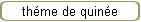 th�me de quin�e
