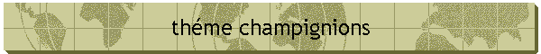th�me champignions