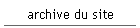 archive du site