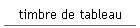 timbre de tableau