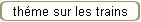 th�me sur les trains
