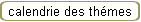 calendrie des th�mes