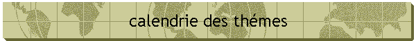 calendrie des th�mes
